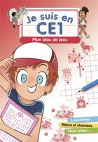 Couverture du livre « Je suis en CE1 : mon bloc de jeux » de Emmanuel Ristord et Magdalena aux éditions Pere Castor