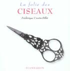 Couverture du livre « La folie des ciseaux » de Crestin-Billet F. aux éditions Flammarion