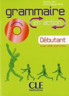 Couverture du livre « Grammaire en action ; niveau A1 » de Bloomfield/Lafon aux éditions Cle International