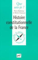 Couverture du livre « Histoire constitutionn. de la france » de Bodineau/Verpeaux P. aux éditions Que Sais-je ?