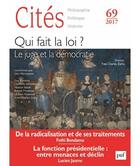 Couverture du livre « REVUE CITES t.69 : qui fait la loi ? (édition 2017) » de Revue Cites aux éditions Puf