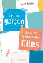 Couverture du livre « Il y a un garçon dans les toilettes des filles » de Louis Sachar aux éditions Ecole Des Loisirs