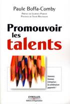 Couverture du livre « Promouvoir les talents » de Paule Boffa-Comby aux éditions Editions D'organisation