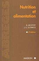 Couverture du livre « Nutrition et alimentation 2eme edition » de Jacotot aux éditions Elsevier-masson