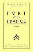 Couverture du livre « Fort-de-France » de Pierre Benoit aux éditions Albin Michel