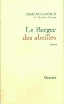 Couverture du livre « Le berger des abeilles » de Armand Lanoux aux éditions Grasset