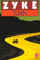 Couverture du livre « Tuan » de Zyke-C aux éditions Le Livre De Poche
