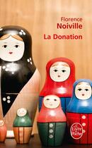 Couverture du livre « La donation » de Noiville-F aux éditions Le Livre De Poche