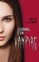 Couverture du livre « Journal d'un vampire Tome 6 » de L. J. Smith aux éditions Le Livre De Poche