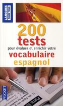 Couverture du livre « 200 tests de vocabulaire espagnol » de Edouard Jimenez aux éditions Pocket
