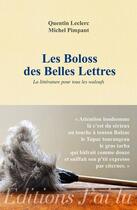 Couverture du livre « Les boloss des belles lettres » de Quentin Leclerc et Michel Pimpant aux éditions J'ai Lu