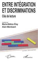 Couverture du livre « Entre intégration et discriminations » de  aux éditions La Licorne