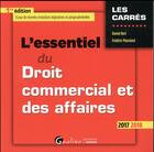 Couverture du livre « L'essentiel du droit commercial et des affaires (édition 2017/2018) » de Frederic Planckeel et Daniel Bert aux éditions Gualino