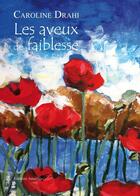 Couverture du livre « Les aveux de faiblesse » de Drahi aux éditions Amalthee