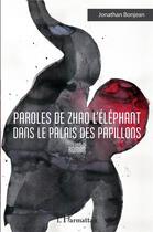 Couverture du livre « Paroles de Zhao l'éléphant dans le palais des papillons » de Bonjean Jonathan aux éditions L'harmattan