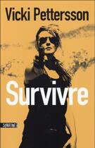 Couverture du livre « Survivre » de Vicki Pettersson aux éditions Sonatine