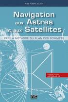 Couverture du livre « Navigation aux astres et aux satellites » de Robin-Jouan Yves aux éditions Marines