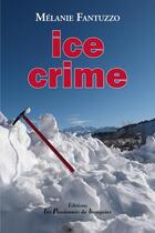 Couverture du livre « Ice crime » de Melanie Fantuzzo aux éditions Les Passionnes De Bouquins