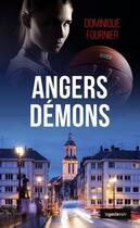 Couverture du livre « Angers démons » de Dominique Fournier aux éditions Geste