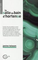 Couverture du livre « La salle de bain d'Hortense » de Janine Teisson aux éditions Chevre Feuille Etoilee