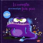 Couverture du livre « Le Monstre qui n'aimait pas faire peur » de Severine De La Croix et Pauline Roland aux éditions Editions Splash Splash!