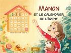 Couverture du livre « Manon et le calendrier de l'Avent [KAMISHIBAI] » de Anna Talai et Gérard Beauchamp aux éditions Mk67