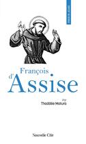 Couverture du livre « Prier 15 jours avec... : François d'Assise » de Thaddee Matura aux éditions Nouvelle Cite