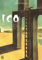 Couverture du livre « Ico, le château dans la brume Tome 2 » de Miyuki Miyabe aux éditions Ynnis