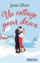 Couverture du livre « Un cottage pour deux » de Josie Silver aux éditions Libra Diffusio