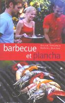 Couverture du livre « Barbecue Et Plancha » de Sylvie Tardrew et Marcel Duffas aux éditions Marabout