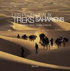 Couverture du livre « Les plus beaux treks sahariens » de Jean-Marc Porte aux éditions Arthaud