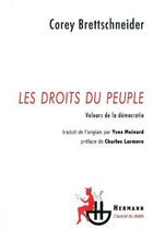 Couverture du livre « Les droits du peuple ; valeurs de la démocratie » de Corey Brettschneider aux éditions Hermann