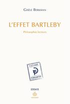 Couverture du livre « L'effet Bartleby ; philosophes lecteurs » de Gisele Berkman aux éditions Hermann