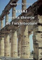 Couverture du livre « Essai sur la théorie de l'architecture » de Georges Gromort aux éditions Massin