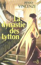 Couverture du livre « La dynastie des lytton » de Penny Vincenzi aux éditions Belfond