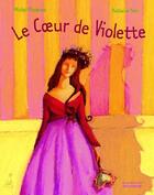 Couverture du livre « Le coeur de violette » de Piquemal/Novi aux éditions La Martiniere Jeunesse