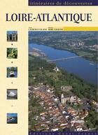 Couverture du livre « Loire-atlantique » de Vilaine/Chauvin aux éditions Ouest France