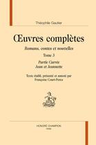 Couverture du livre « Oeuvres complètes section 1 ; romans, contes et nouvelles t.3 ; partie carré ; Jean et Jeannette » de Theophile Gautier aux éditions Honore Champion