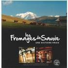 Couverture du livre « Les fromages de Savoie » de Stephanie Dagherir et Sebastien Breton aux éditions Aftalp