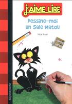 Couverture du livre « Dessine moi un sale matou » de Nick Bruel aux éditions Bayard Jeunesse