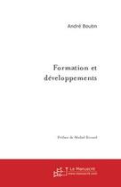 Couverture du livre « Formation et developpements » de André Boutin aux éditions Le Manuscrit