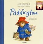 Couverture du livre « Paddington ; l'histoire de l'ours qui venait du Pérou » de Michael Bond et Robert W. Alley aux éditions Michel Lafon