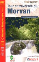 Couverture du livre « Tour et traversée du Morvan (édition 2013) » de  aux éditions Ffrp