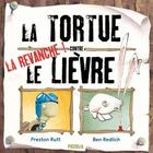 Couverture du livre « La tortue contre le lièvre » de Preston Rutt et Ben Redlich aux éditions Piccolia
