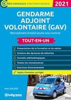 Couverture du livre « Gendarme adjoint volontaire (GAV) ; tout-en-un (édition 2021) » de Marc Dalens aux éditions Studyrama