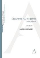 Couverture du livre « L'assurance R.C. vie privée » de Aline Charlier aux éditions Anthemis