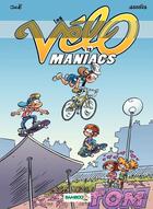 Couverture du livre « Les Vélo Maniacs Tome 12 » de Alain Julie et Jean-Luc Garrera aux éditions Bamboo