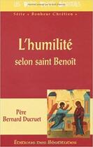 Couverture du livre « L'humilité selon saint Benoît » de Bernard Ducruet aux éditions Des Beatitudes