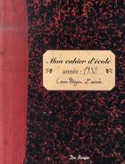 Couverture du livre « Cahier D Ecole (Mon) » de  aux éditions De Boree