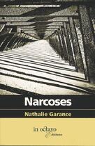Couverture du livre « Narcoses » de Nathalie Garance aux éditions In Octavo